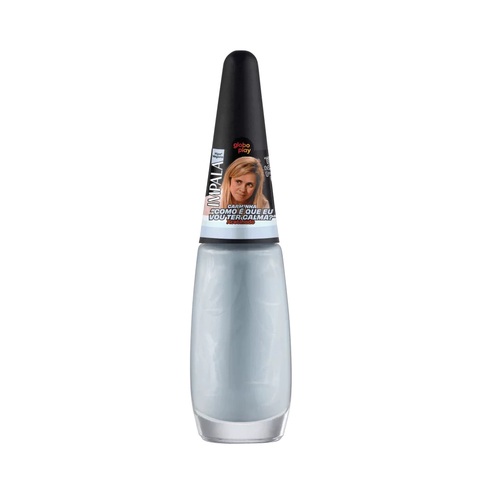 Esmalte Impala Acetinado Globoplay Como É Que Eu Vou Ter Calma? 7,5ml