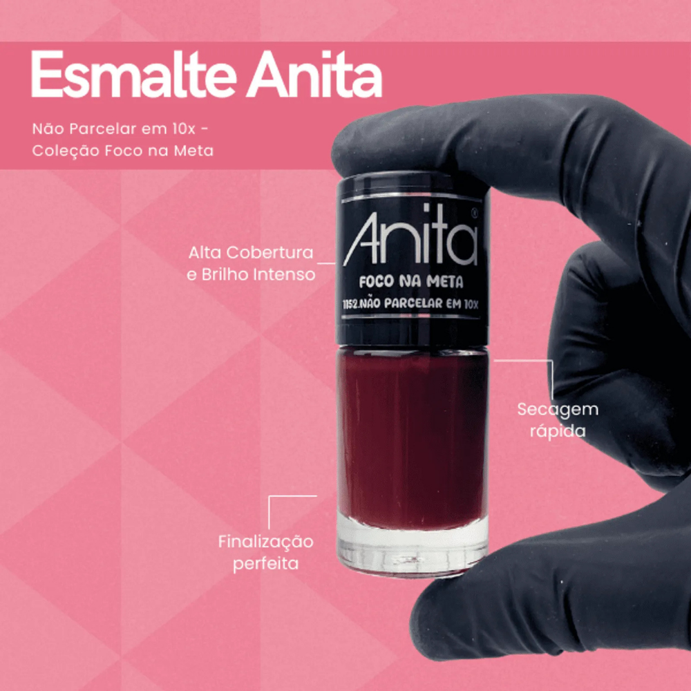 Esmalte Anita Foco Na Meta Não Parcelar Em 10x 10ml